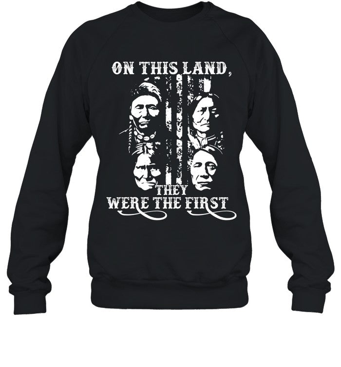 ON THIS LAND, THEY WERE THE FIRST