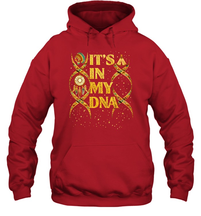 IT'S IN MY DNA