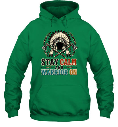 STAY CALM AND WARRIOR ON