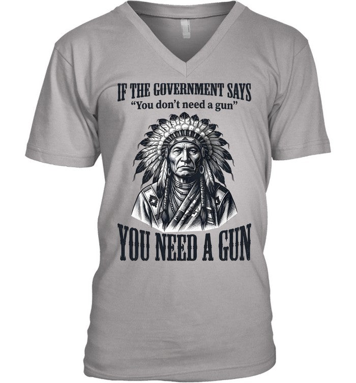IF THE GOVERNMENT SAYS "You don't need a gun" YOU NEED A GUN
