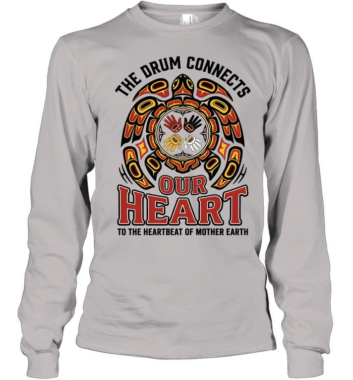 THE DRUM CONNECTS OUR HEART TO THE HEARTBEAT OF MOTHER EARTH