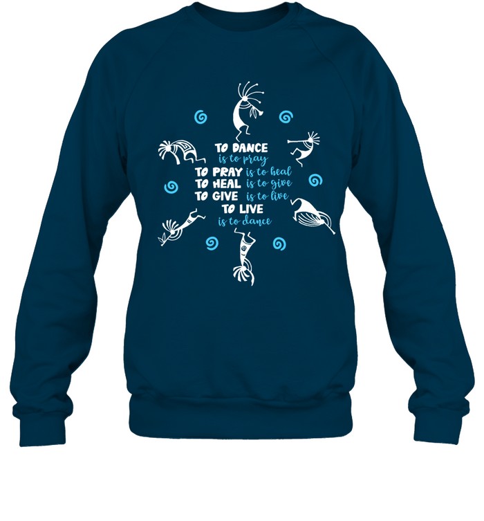 TO DANCE is to pray TO PRAY is to heal TO HEAL is to give TO GIVE is to live TO LIVE is to dance