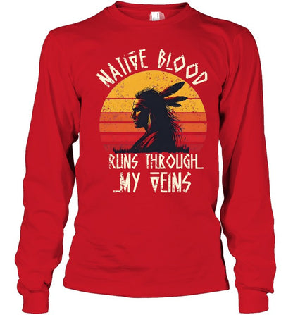 NATIVE BLOOD RUNS THROUGH MY VEINS