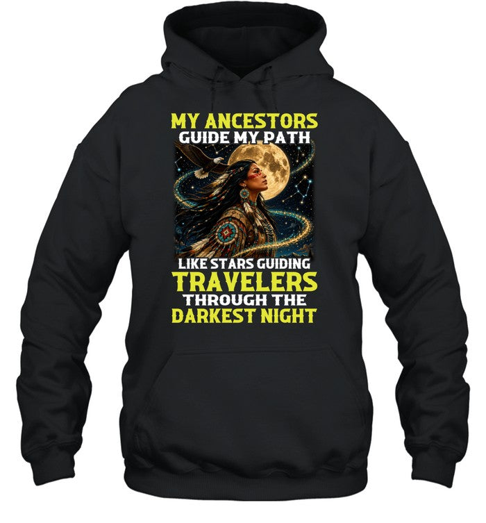 MY ANCESTORS GUIDE MY PATH LIKE STARS GUIDING TRAVELERS THROUGH THE DARKEST NIGHT