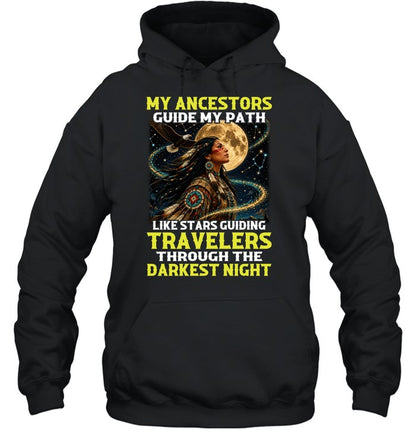 MY ANCESTORS GUIDE MY PATH LIKE STARS GUIDING TRAVELERS THROUGH THE DARKEST NIGHT