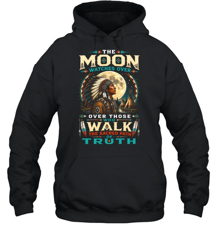 THE MOON WATCHES OVER OVER THOSE WHO WALK THE SACRED PATH OF TRUTH