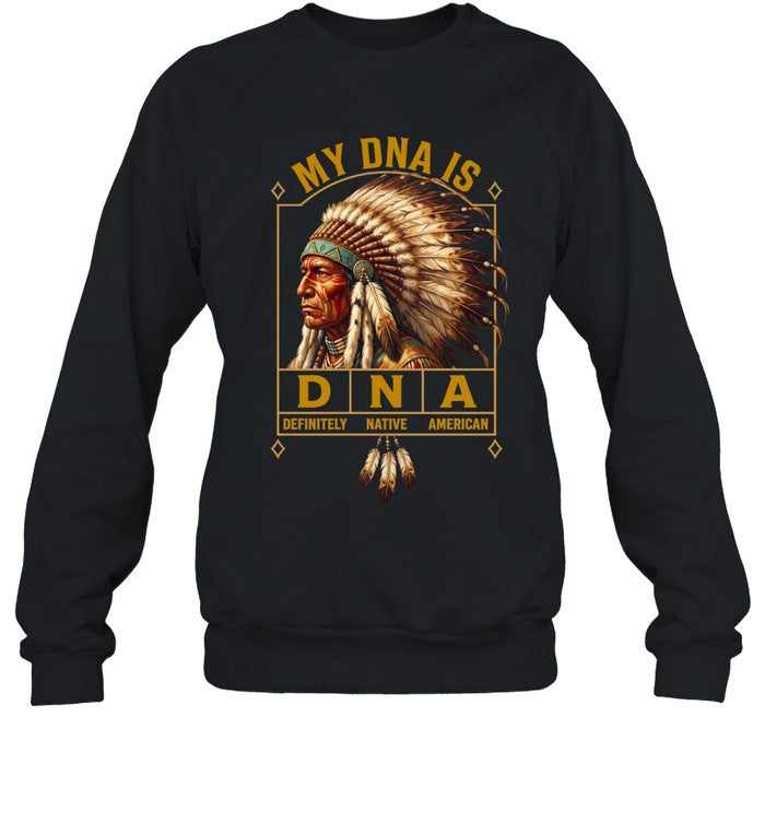 MY DNA IS DEFINITELY - NATIVE - AMERICAN