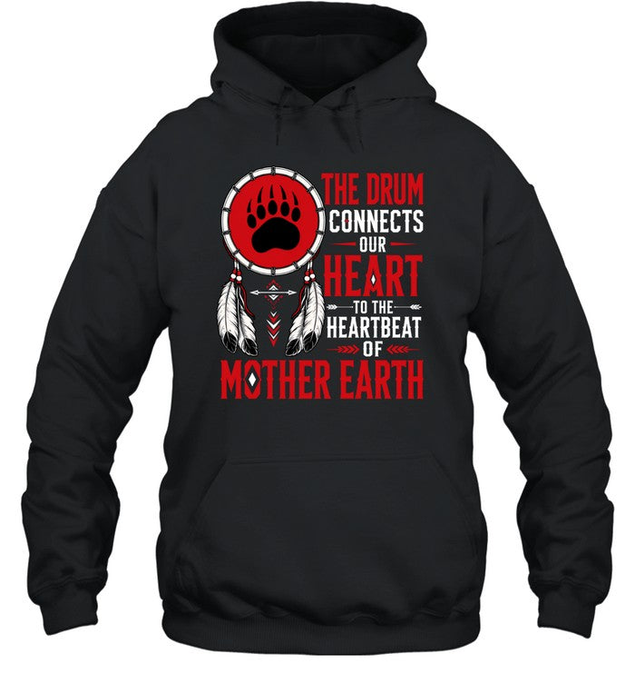 THE DRUM CONNECTS OUR HEART TO THE HEARTBEAT OF MOTHER EARTH