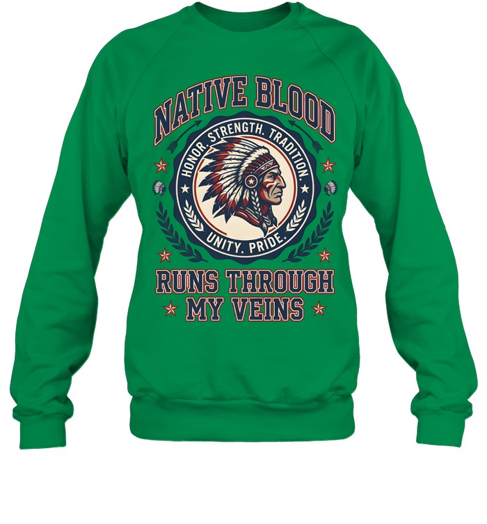 NATIVE BLOOD RUNS THROUGH MY VEINS
