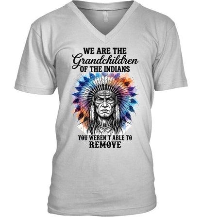 WE ARE THE Grandchildren OF THE INDIANS YOU WEREN'T ABLE TO REMOVE