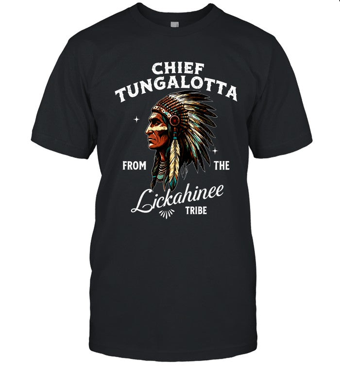 CHIEF TUNGALOTTA FROM THE Lickahinee TRIBE