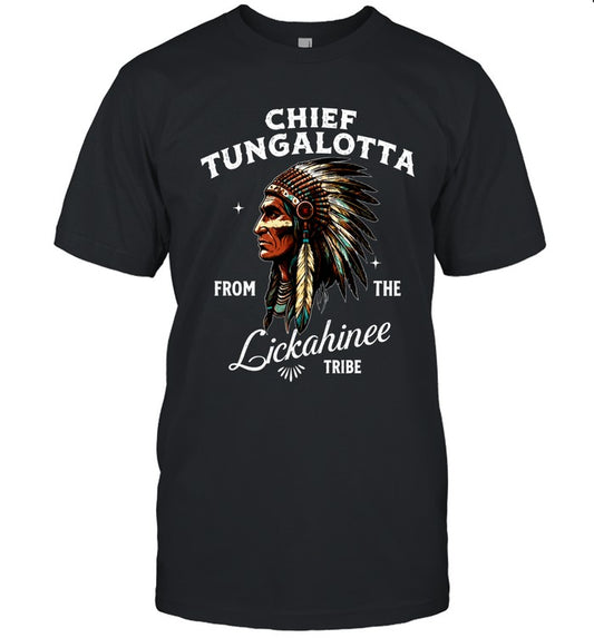 CHIEF TUNGALOTTA FROM THE Lickahinee TRIBE