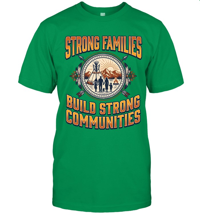 STRONG FAMILIES BUILD STRONG COMMUNITIES