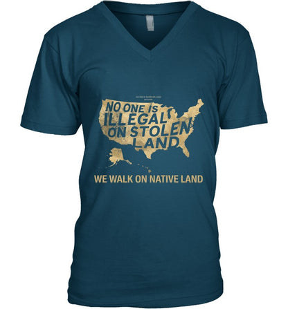 NO ONE IS ILLEGAL ON STOLEN LAND  WE WALK ON NATIVE LAND