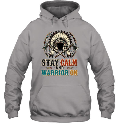 STAY CALM AND WARRIOR ON