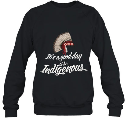 It's a good day to be Indigenous