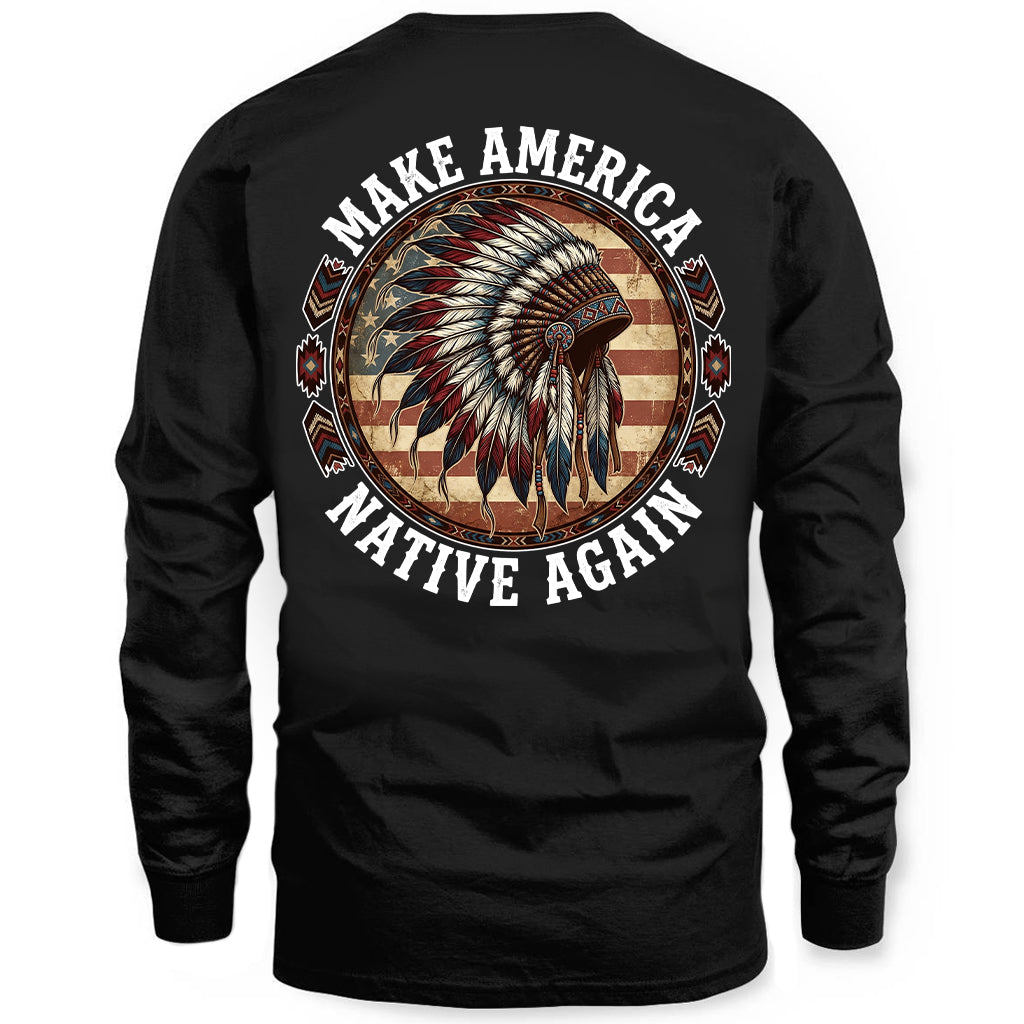 MAKE AMERICA NATIVE AGAIN - Two sides