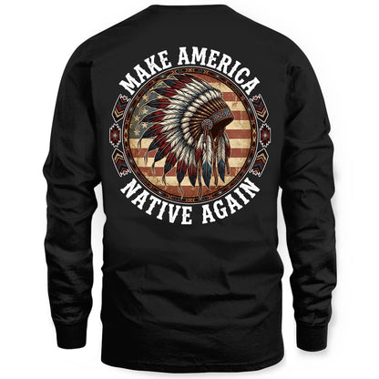 MAKE AMERICA NATIVE AGAIN - Two sides