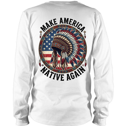 MAKE AMERICA NATIVE AGAIN - Two sides