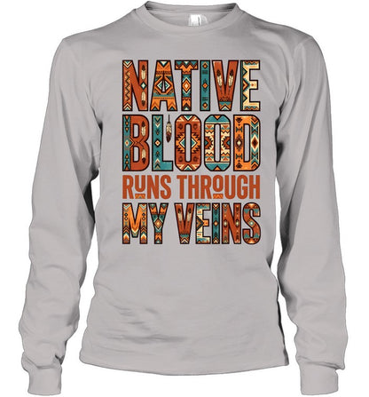NATIVE BLOOD RUNS THROUGH MY VEINS