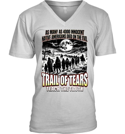 AS MANY AS 4000 INNOCENT NATIVE AMERICANS DIED ON THE EVIL - TRAIL OF TEARS TEACH THE TRUTH