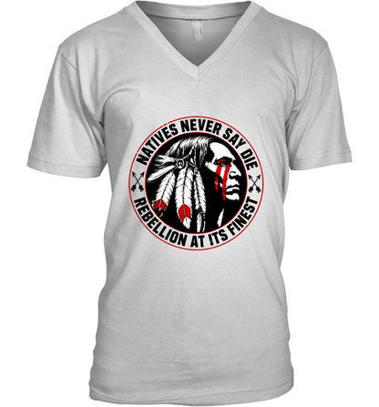 NATIVES NEVER SAY DIE - REBELLION AT ITS FINEST