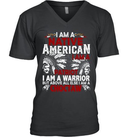 I AM A NATIVE AMERICAN - I AM A PATRIOT - I AM A WARRIOR BUT ABOVE ALL ELSE I AM A CHOCTAW