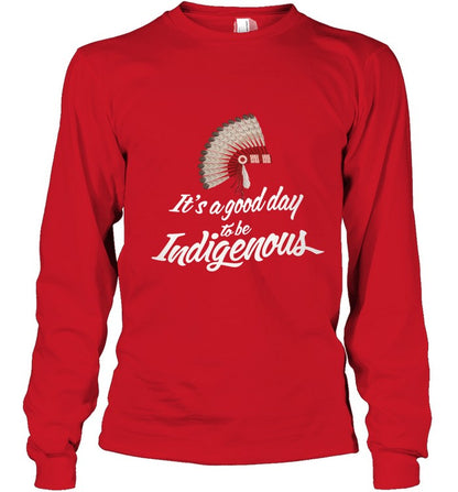 It's a good day to be Indigenous
