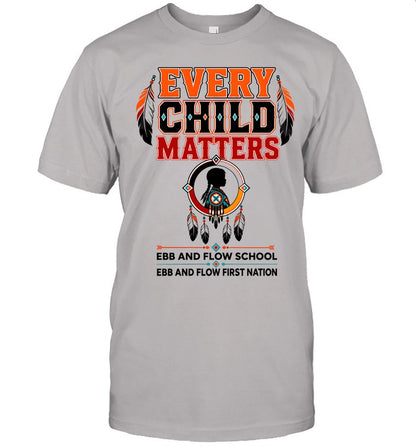 EVERY CHILD MATTERS EBB AND FLOW SCHOOL EBB AND FLOW FIRST NATION