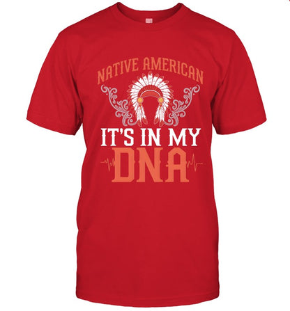 NATIVE AMERICAN IT'S IN MY DNA