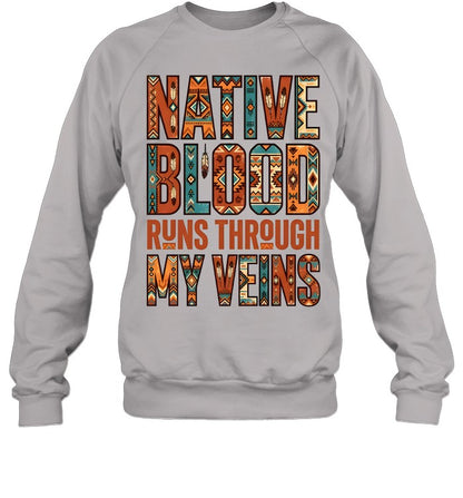 NATIVE BLOOD RUNS THROUGH MY VEINS