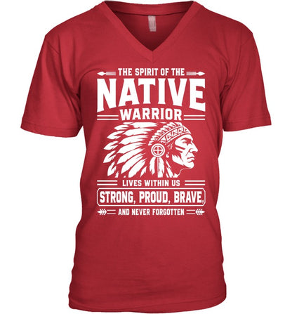 THE SPIRIT OF THE NATIVE WARRIOR LIVES WITHIN US STRONG, PROUD, BRAVE. AND NEVER FORGOTTEN