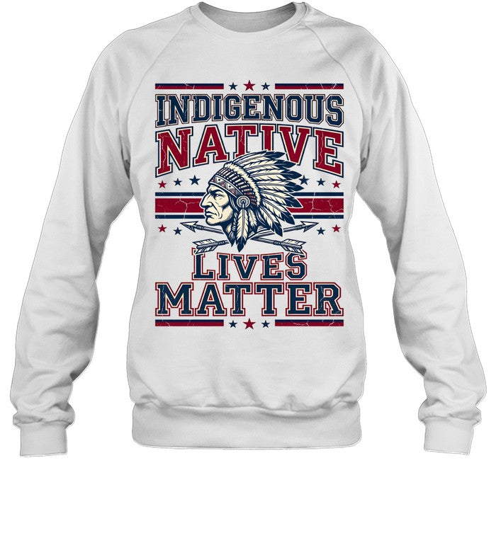 INDIGENOUS NATIVE LIVES MATTER