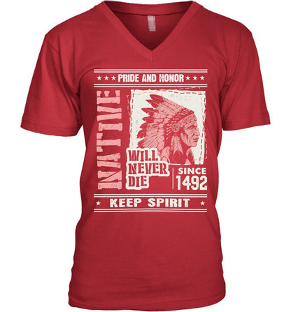 PRIDE AND HONOR WILL NEVER DIE SINCE 1492 KEEP SPIRIT