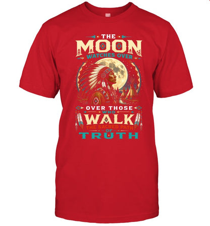 THE MOON WATCHES OVER OVER THOSE WHO WALK THE SACRED PATH OF TRUTH