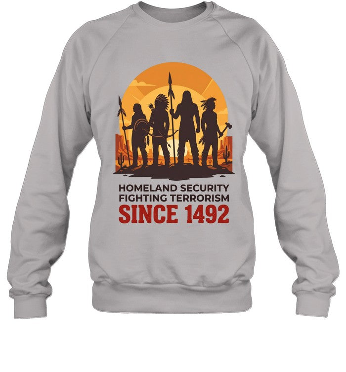 HOMELAND SECURITY FIGHTING TERRORISM SINCE 1492