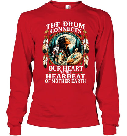 The Drum Connects Our Heart To The Hearbeat Of Mother Earth