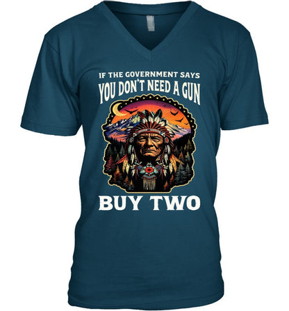 IF THE GOVERNMENT SAYS YOU DON'T NEED A GUN BUY TWO