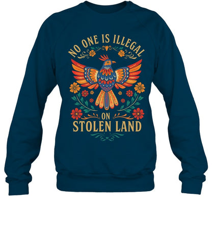 NO ONE IS ILLEGAL ON STOLEN LAND