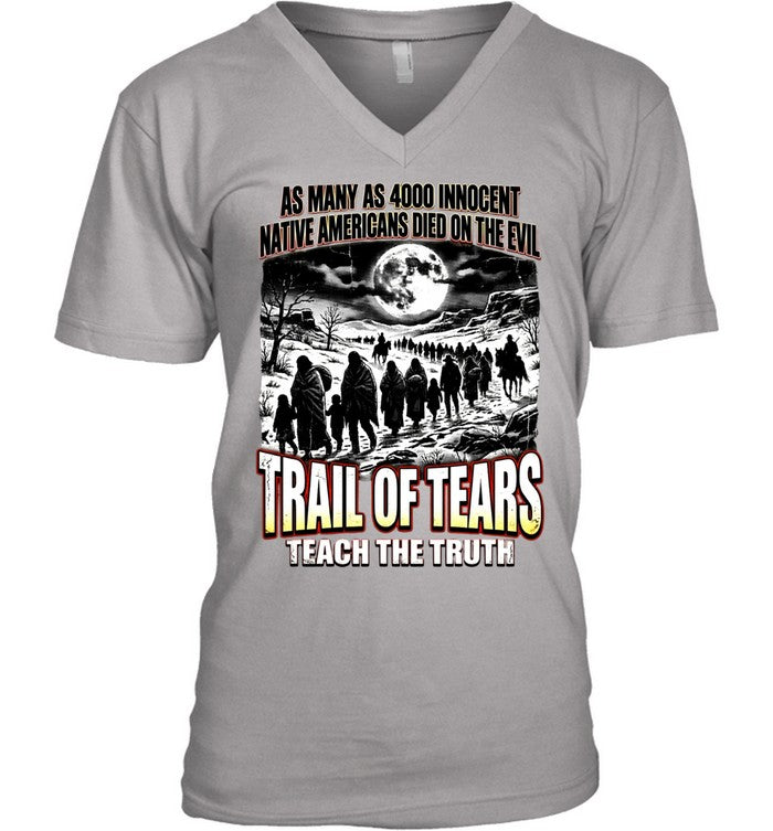 AS MANY AS 4000 INNOCENT NATIVE AMERICANS DIED ON THE EVIL - TRAIL OF TEARS TEACH THE TRUTH