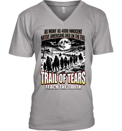 AS MANY AS 4000 INNOCENT NATIVE AMERICANS DIED ON THE EVIL - TRAIL OF TEARS TEACH THE TRUTH