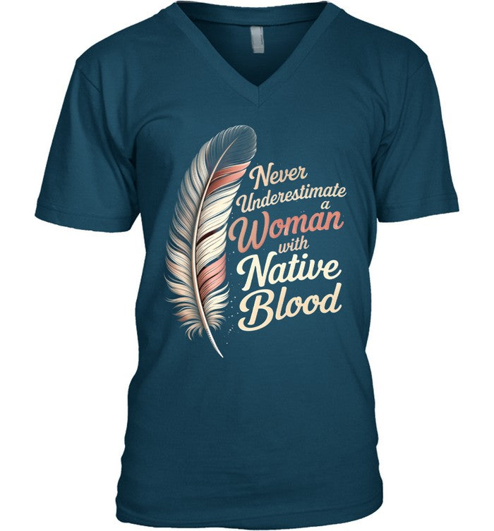 Never Underestimate a Woman with Native Blood