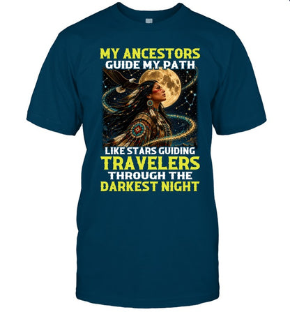 MY ANCESTORS GUIDE MY PATH LIKE STARS GUIDING TRAVELERS THROUGH THE DARKEST NIGHT