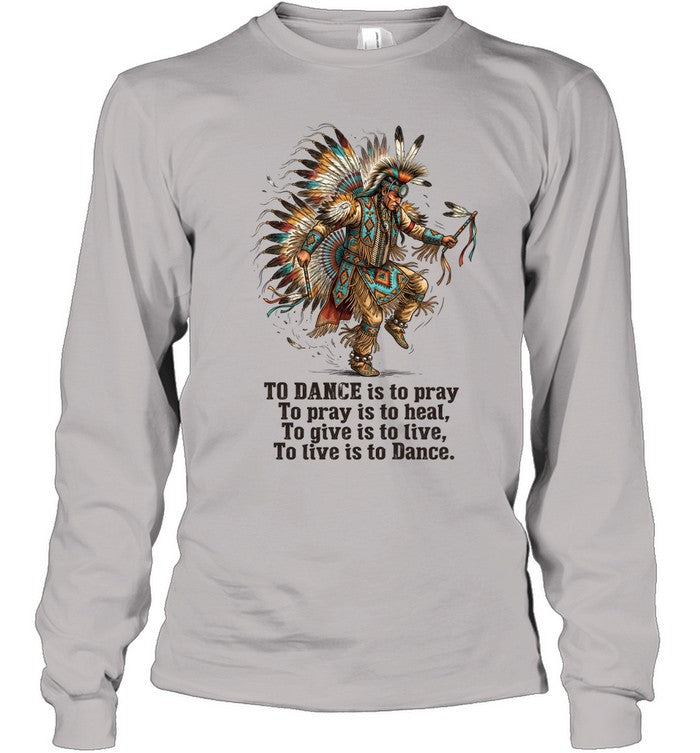 TO DANCE is to pray To pray is to heal, To give is to live, To live is to Dance.