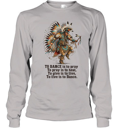 TO DANCE is to pray To pray is to heal, To give is to live, To live is to Dance.