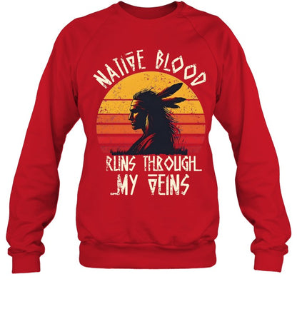 NATIVE BLOOD RUNS THROUGH MY VEINS