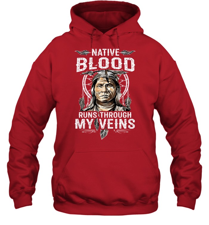 NATIVE BLOOD RUNS THROUGH MY VEINS