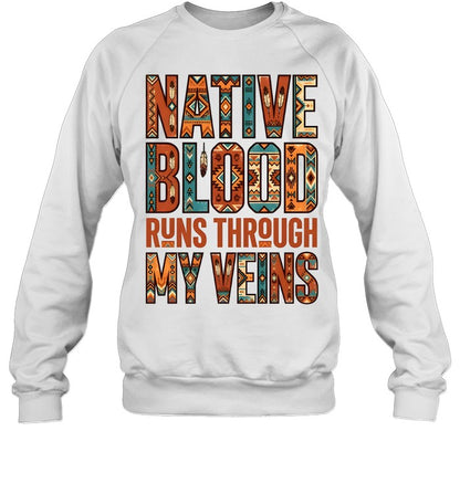NATIVE BLOOD RUNS THROUGH MY VEINS