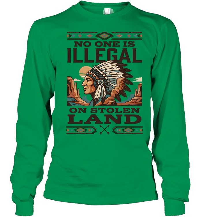 NO ONE IS ILLEGAL ON STOLEN LAND