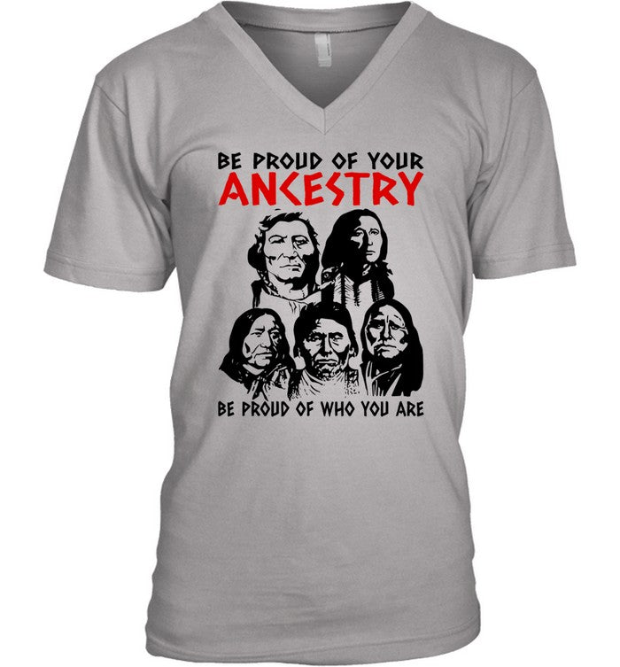 BE PROUD OF YOUR ANKESTRY BE PROUD OF WHO YOU ARE